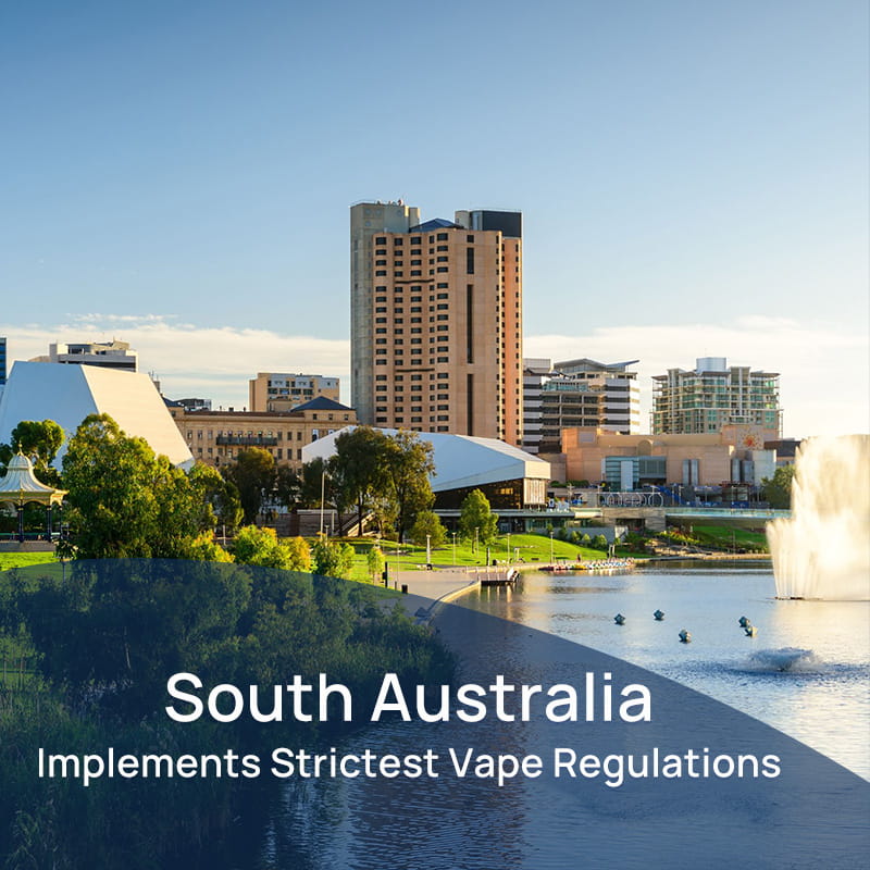 South Australia Implements Strictest Vape Regulations as Industry Oversight Enters New Phase