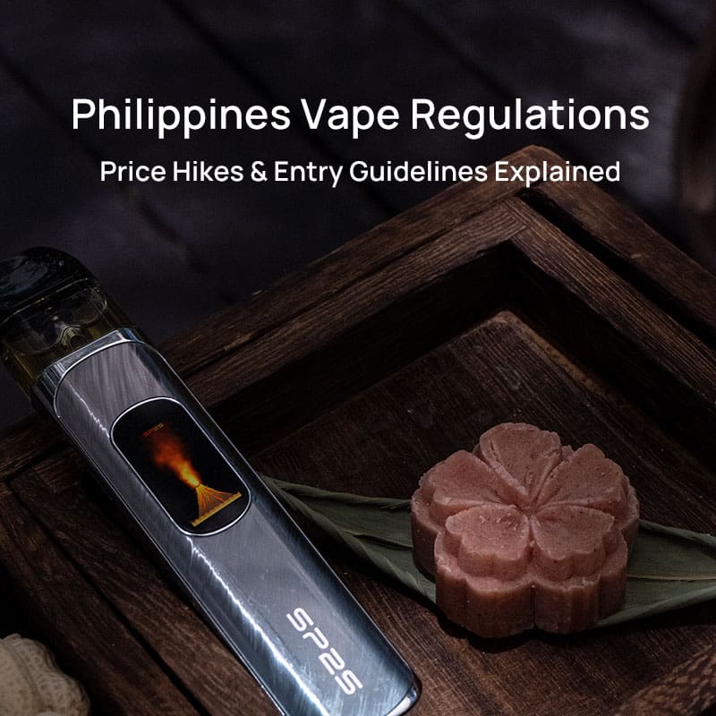 Philippines Vape Regulations: Price Hikes & Entry Guidelines Explained