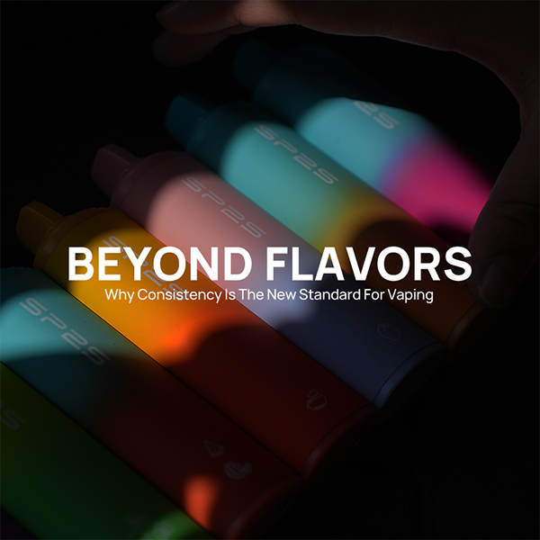 Philippines Moves Toward Possible Vape Flavor Restrictions: Why Vape Device Consistency Matters More Than Ever