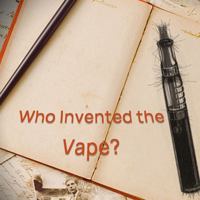 Who Invented the Vape? Key Figures and Technological Evolution Over Half a Century